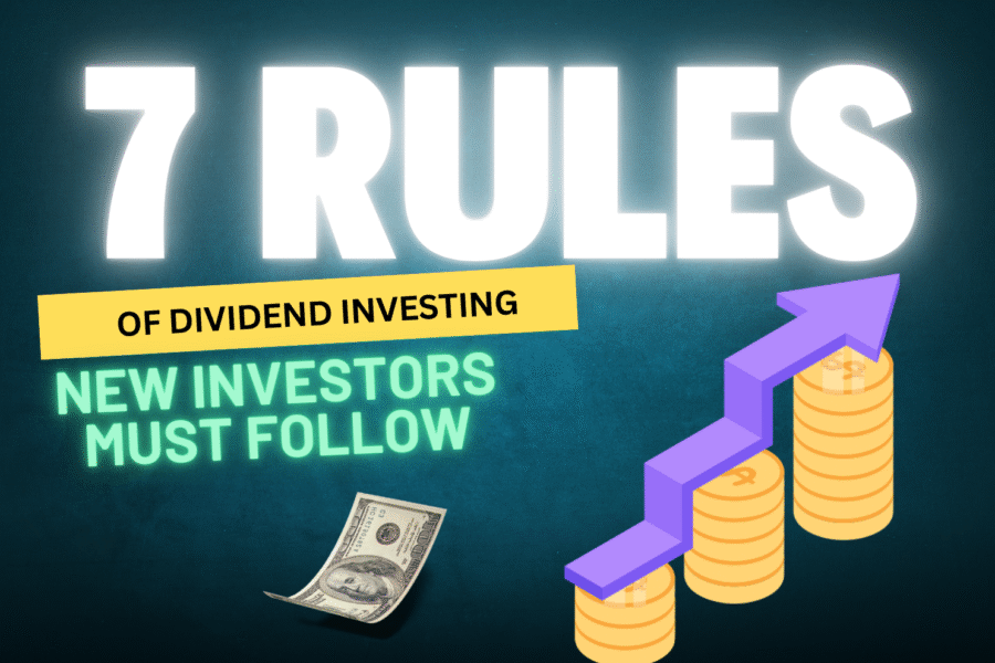 How to Start Dividend Investing: 7 Rules Every New Investor Needs