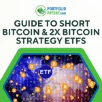 Best Short Bitcoin ETF: Learn 2X Strategy & more