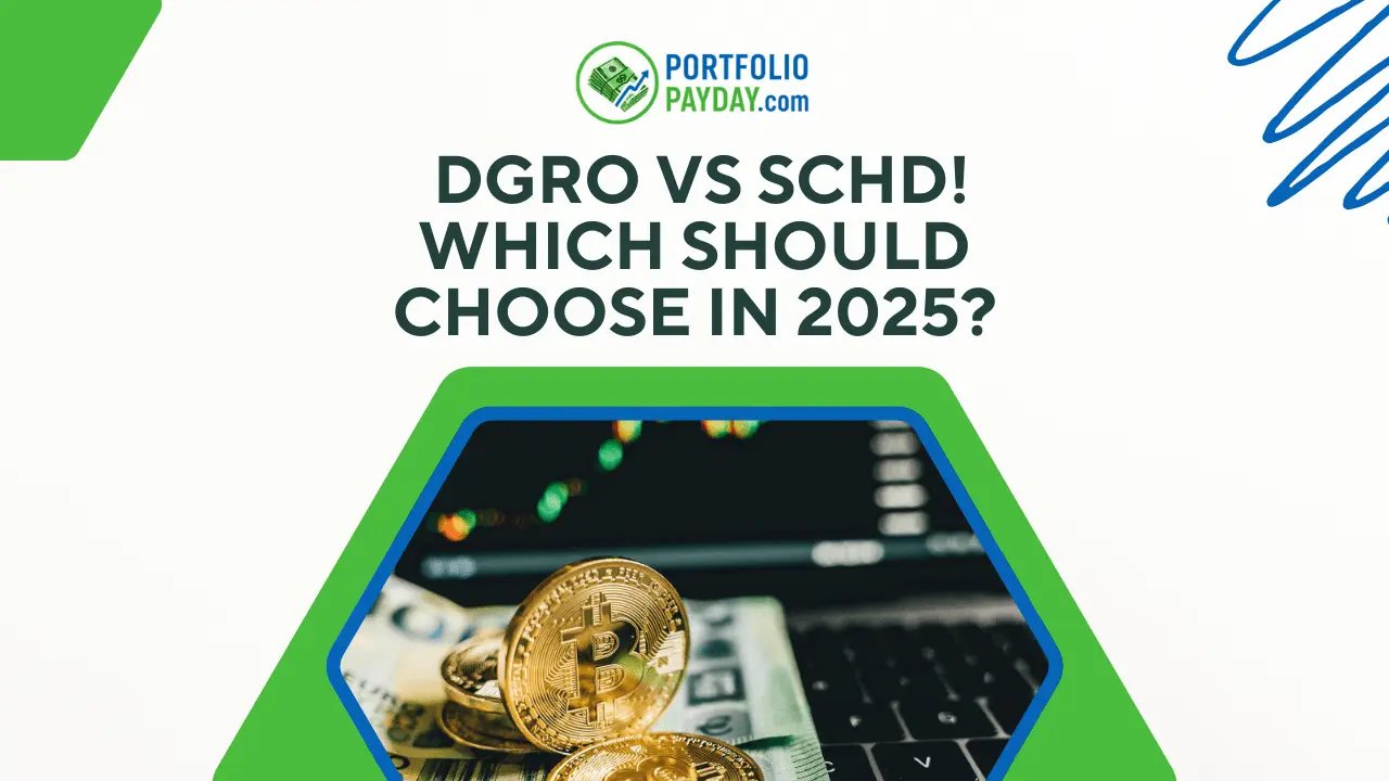 DGRO vs SCHD: Which Dividend ETF Should You Choose for Portfolio in 2025?
