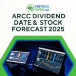 ARCC Dividend Date, Ex-Dividend Date & Stock Forecast 2025 | Ares Capital Insights