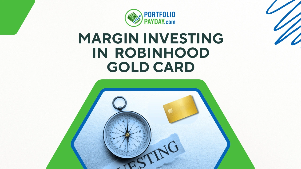 Margin investing Robinhood: Margin, Gold Card, & More